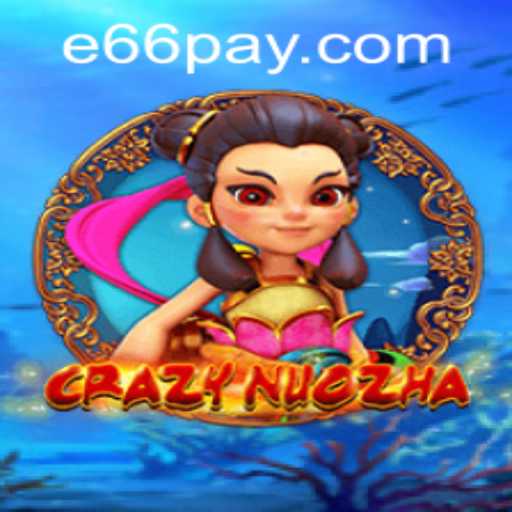 Dive Into the Enchanting World of CrazyNuoZha: An In-depth Guide to Gameplay and Strategy