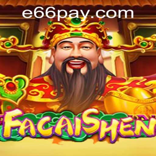 Exploring the Features and Excitement of FaCaiShen: A Gateway to Prosperity with e66 PH Login