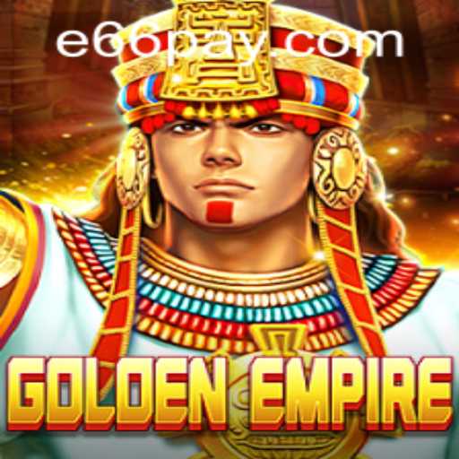 Exploring the World of GoldenEmpire and the Intricacies of e66 PH Login