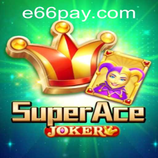 Discover the Thrills of SuperAceJoker: A Comprehensive Guide