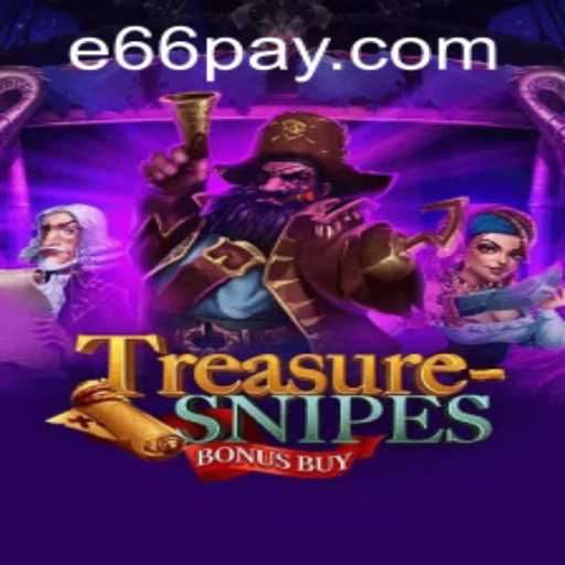 Unveiling the Excitement of TreasuresnipesBonusBuy and Its Connection to e66 PH Login