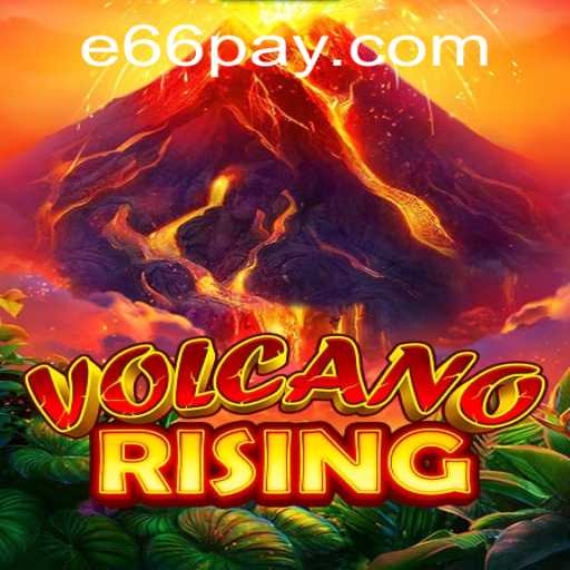 VolcanoRising: Dive into the Thrilling World of Lava and Adventure